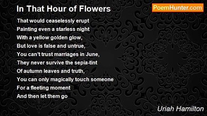Uriah Hamilton - In That Hour of Flowers