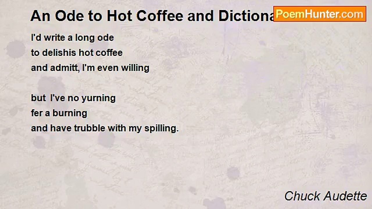 Chuck Audette - An Ode to Hot Coffee and Dictionaries
