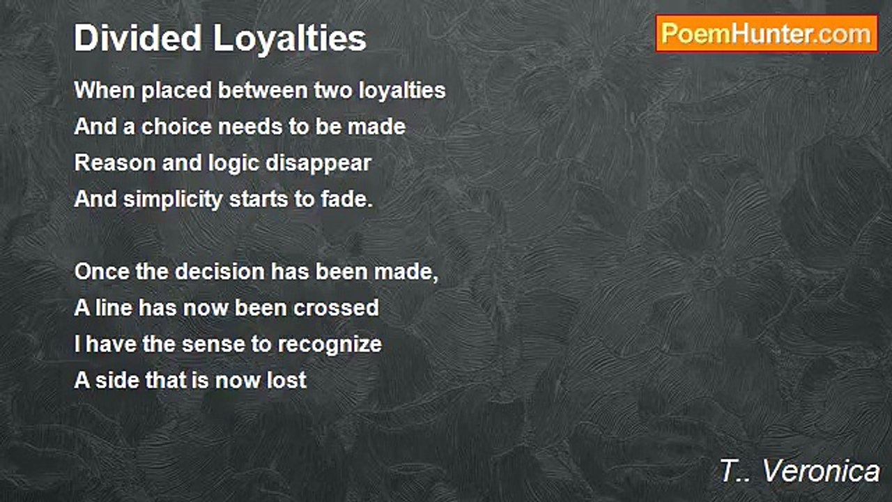 T.. Veronica - Divided Loyalties