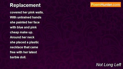 Not Long Left - Replacement