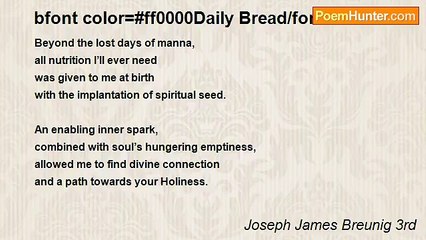 Joseph James Breunig 3rd - bfont color=#ff0000Daily Bread/font/b