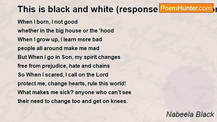 Nabeela Black - This is black and white (response to When I Born, I Black)   Apr 2006