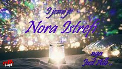 NORA ISTREFI i jemi je.. tekst