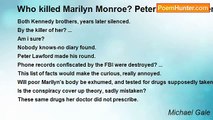 Michael Gale - Who killed Marilyn Monroe? Peter? JFK? Or Perhaps Bobby? Or FBI?