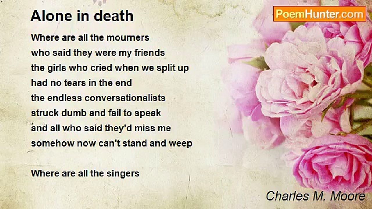 Charles M. Moore - Alone in death