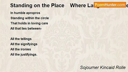 Sojourner Kincaid Rolle - Standing on the Place    Where Langston's Ashes Reside