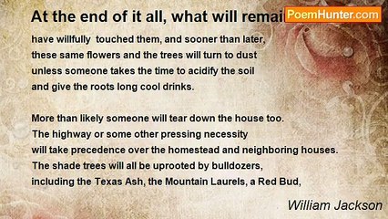 William Jackson - At the end of it all, what will remain?