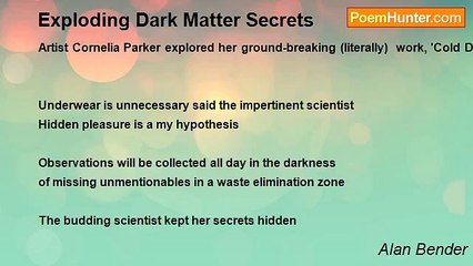 Alan Bender - Exploding Dark Matter Secrets
