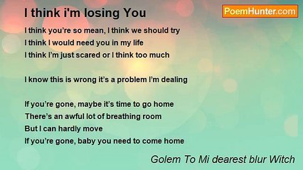 Golem To Mi dearest blur Witch - I think i'm losing You