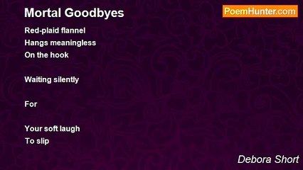 Debora Short - Mortal Goodbyes