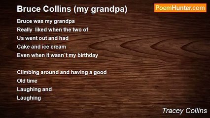 Tracey Collins - Bruce Collins (my grandpa)