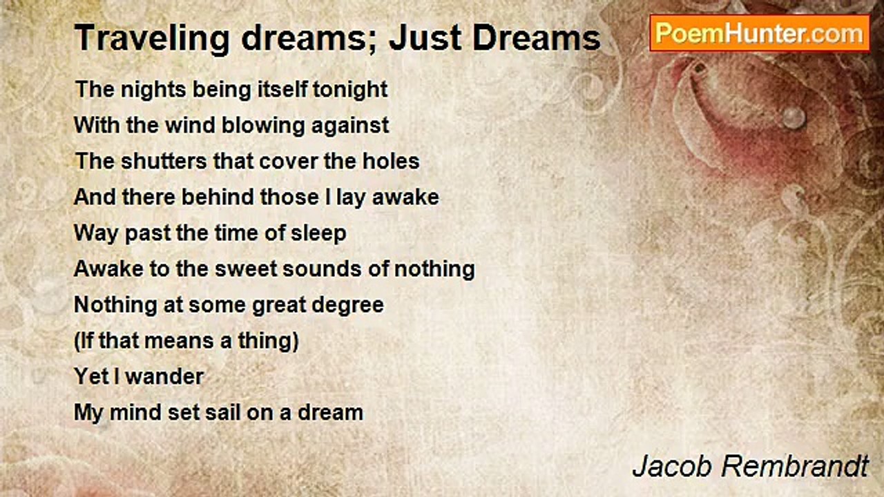 Jacob Rembrandt - Traveling dreams; Just Dreams