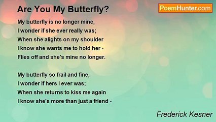 Frederick Kesner - Are You My Butterfly?