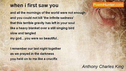 Anthony Charles King - when i first saw you