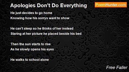 Free Faller - Apologies Don't Do Everything