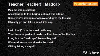 .Pd. is here - Teacher Teacher! : Madcap