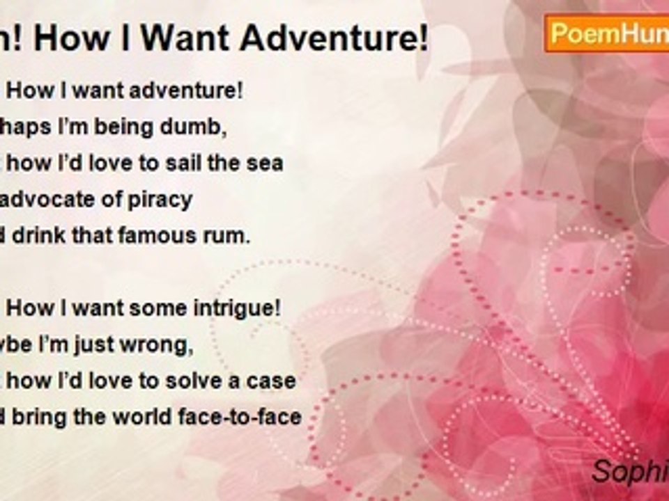 Sophia White - Oh! How I Want Adventure!