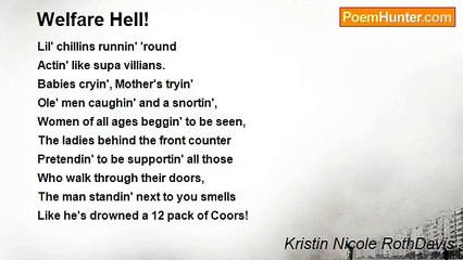 Kristin Nicole RothDavis - Welfare Hell!