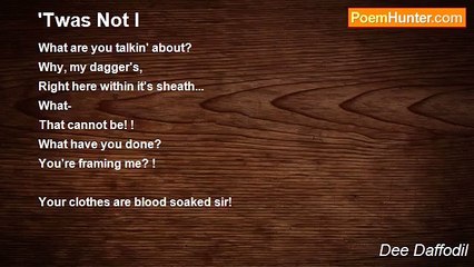 Dee Daffodil - 'Twas Not I
