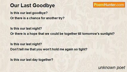 unknown poet - Our Last Goodbye