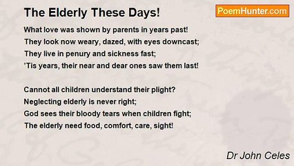 Dr John Celes - The Elderly These Days!