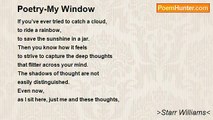 >Starr Williams< - Poetry-My Window