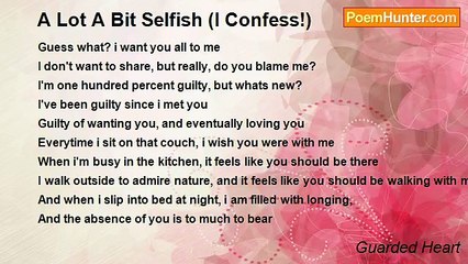 Guarded Heart - A Lot A Bit Selfish (I Confess!)