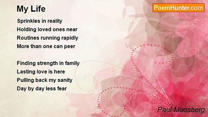 Paul Moosberg - My Life