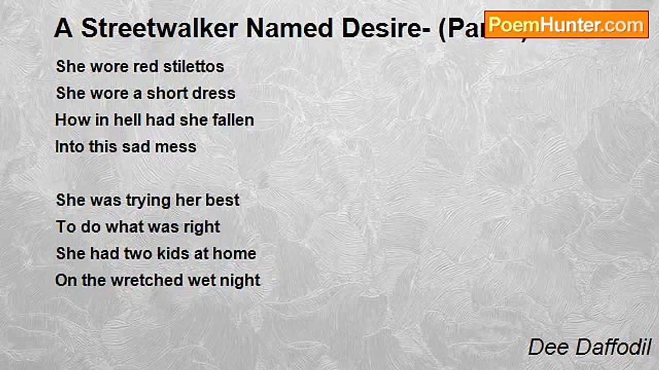Dee Daffodil - A Streetwalker Named Desire- (Part 1)