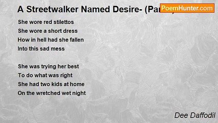 Dee Daffodil - A Streetwalker Named Desire- (Part 1)