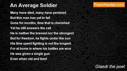 Glaedr the poet - An Average Soldier