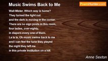 Anne Sexton - Music Swims Back to Me