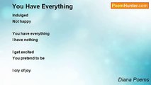 Diana Poems - You Have Everything