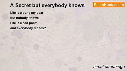 nimal dunuhinga - A Secret but everybody knows