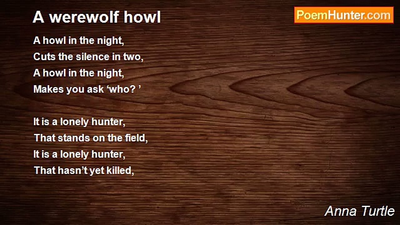Anna Turtle - A werewolf howl