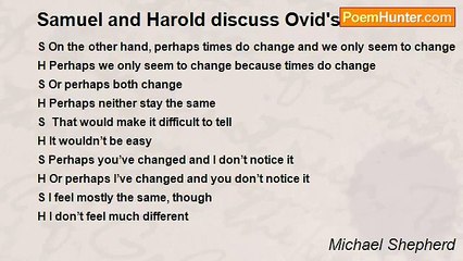 Michael Shepherd - Samuel and Harold discuss Ovid's dictum