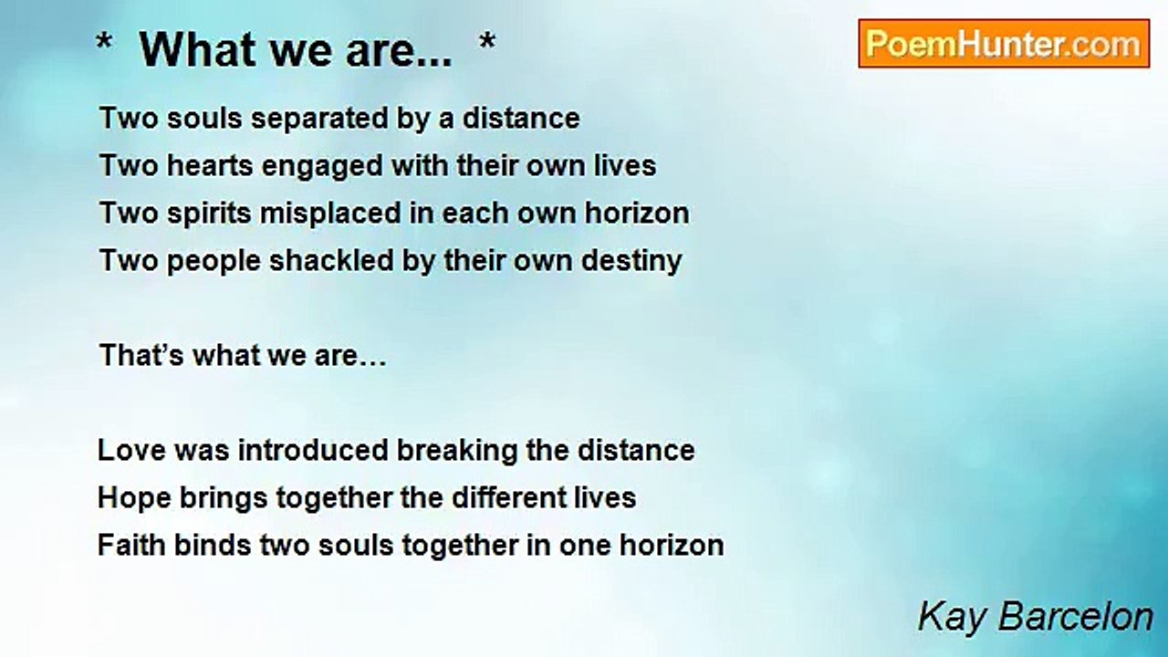 Kay Barcelon - *  What we are...  *
