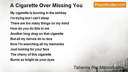 Tatianna Rei Moonshadow - A Cigarette Over Missing You