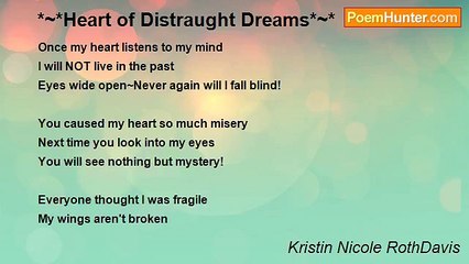 Kristin Nicole RothDavis - *~*Heart of Distraught Dreams*~*