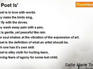 Sallie Marie Tompkins - 'A Poet Is'
