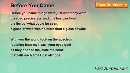 Faiz Ahmed Faiz - Before You Came