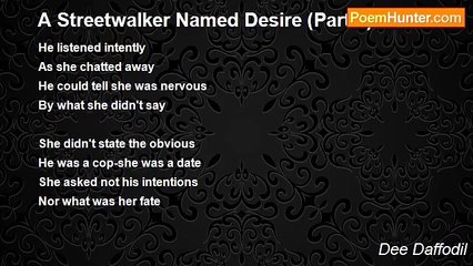 Dee Daffodil - A Streetwalker Named Desire (Part 3)