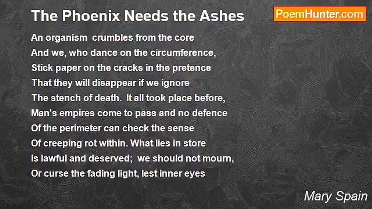 Mary Spain - The Phoenix Needs the Ashes