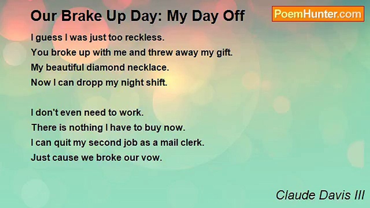 Claude Davis III - Our Brake Up Day: My Day Off