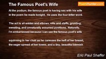Eric Paul Shaffer - The Famous Poet's Wife