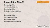 Pookey's Poems - Chirp, Chirp, Chirp! !