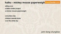 john tiong chunghoo - haiku - mickey mouse paperweight