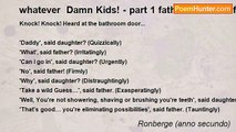 Ronberge (anno secundo) - whatever  Damn Kids! - part 1 fathers children fathers children fathers children