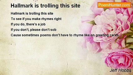 Jeff Hobbs - Hallmark is trolling this site