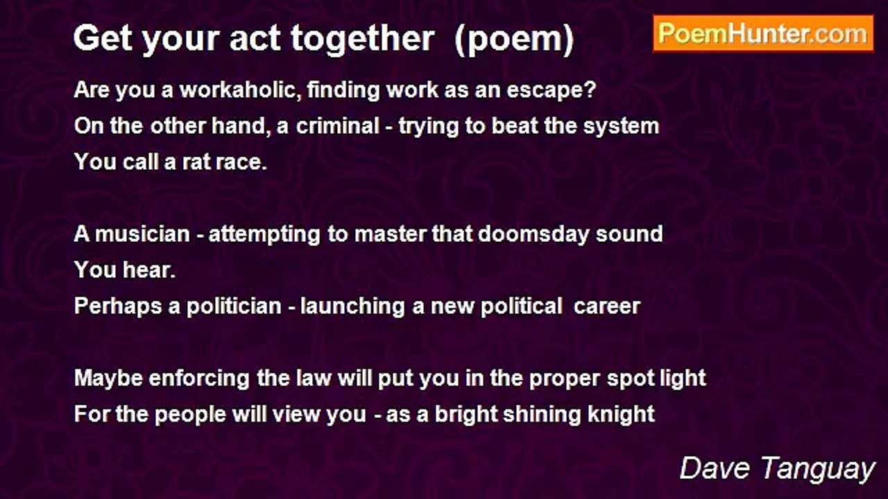 Dave Tanguay - Get your act together  (poem)